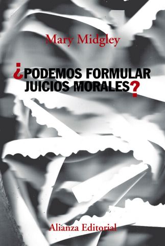 ¿PODEMOS FORMULAR JUICIOS MORALES? (ALIANZA)