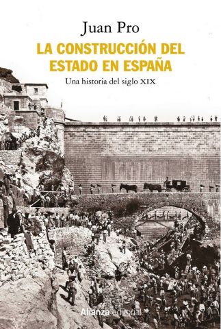 LA CONSTRUCCIÓN DEL ESTADO EN ESPAÑA (ALIANZA)