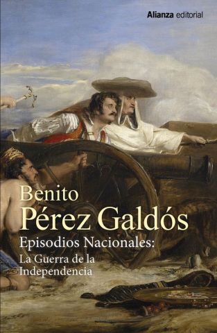 EPISODIOS NACIONALES. LA GUERRA DE LA INDEPENDENCI