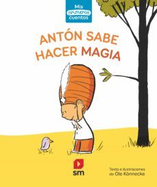 ANTÓN SABE HACER MAGIA. NIVEL 1 PRELECTOR (SM)