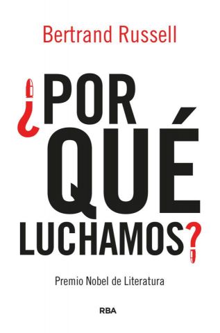 ¿POR QUÉ LUCHAMOS? (RBA)
