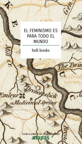 EL FEMINISMO ES PARA TODO EL MUNDO (TRAFICANTES)