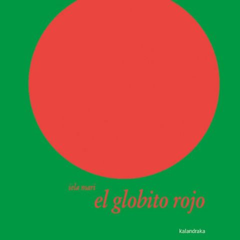EL GLOBITO ROJO (KALANDRAKA)