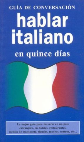 HABLAR ITALIANO EN QUINCE DÍAS