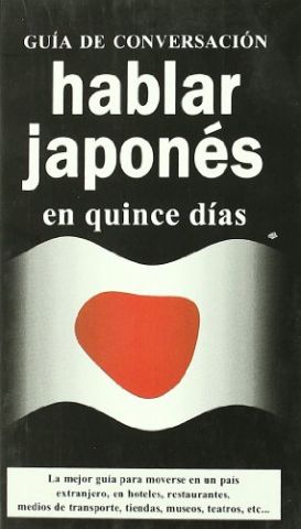 HABLAR JAPONÉS EN QUINCE DÍAS