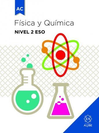 (ALJIBE) FÍSICA Y QUÍMICA NIVEL 2º E.S.O. ADAPT.CU