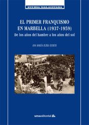 EL PRIMER FRANQUISMO EN MARBELLA (1937-1959)
