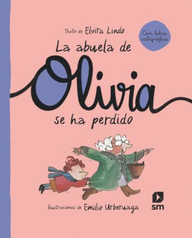 LA ABUELA DE OLIVIA SE HA PERDIDO (SM)