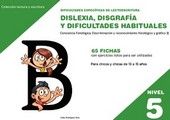 DISLEXIA, DISGRAFÍA Y DIFICULTADES HABITUALES. NIVEL 5