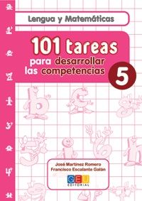 101 TAREAS PARA DESARROLLAR LAS COMPETENCIAS, 5