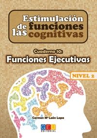 ESTIMULACIÓN DE LAS FUNCIONES COGNITIVAS. NIVEL 2.