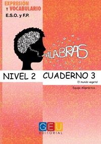 PALABRAS. NIVEL 2. CUADERNO 3. EXPRESIÓN Y VOCABUL