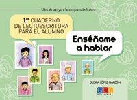 1º CUADERNO DE LECTOESCRITURA . ENSEÑAME A HABLAR