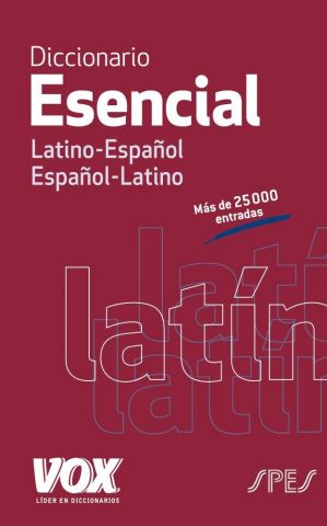 DICCIONARIO ESENCIAL LATINO-ESPAÑOL (VOX)