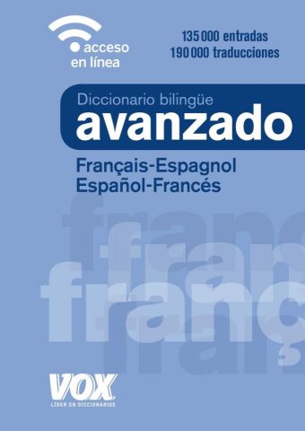 DICCIONARIO AVANZADO FRANCÉS-ESPAÑOL (VOX)