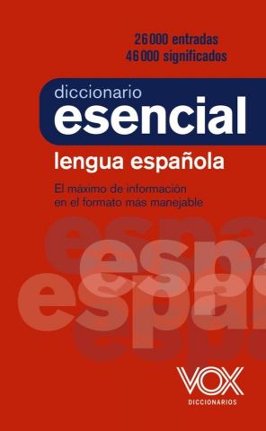 DICCIONARIO ESENCIAL DE LA LENGUA ESPAÑOLA (VOX)