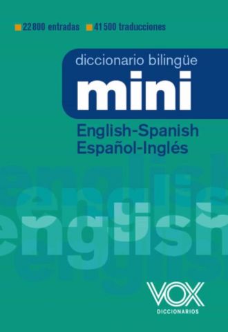 DICCIONARIO MINI ESPAÑOL-INGLÉS (VOX)