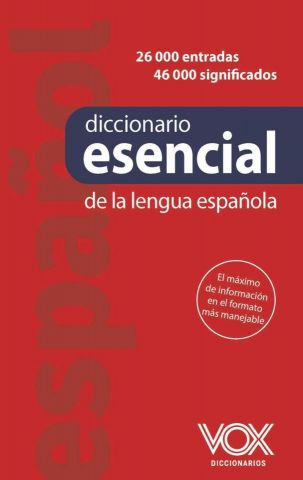 DICCIONARIO ESENCIAL DE LA LENGUA ESPAÑOLA (VOX)