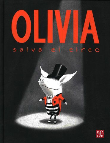 OLIVIA SALVA EL CIRCO (FCE)