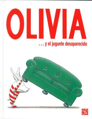 OLIVIA Y EL JUGUETE DESAPARECIDO (FCE)