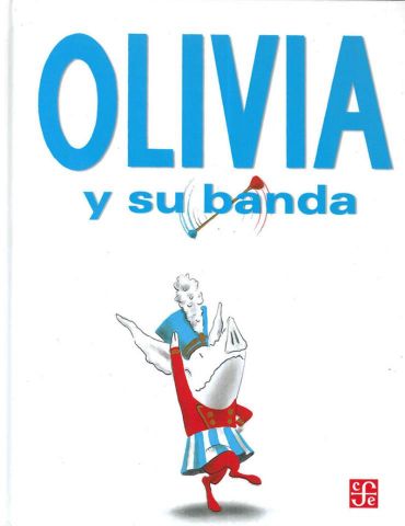 OLIVIA Y SU BANDA (FCE)