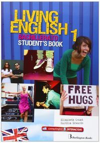 LIVING ENGLISH 1º BACHILLERATO. STUDENT'S BOOK (BU