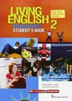 LIVING ENGLISH 2º BACHILLERATO. STUDENT'S BOOK (BU