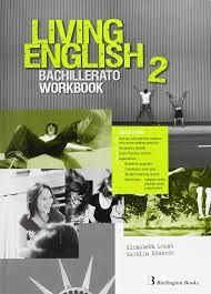 LIVING ENGLISH 2º BACHILLERATO. WORKBOOK (BURLINGT
