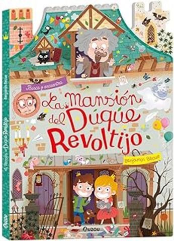 BUSCA Y ENCUENTRA. LA MANSIÓN DEL DUQUE REVOLTIJO (AUZOU)