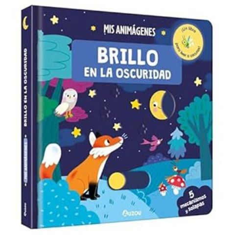 MIS ANIMÁGENES. BRILLO EN LA OSCURIDAD (AUZOU)
