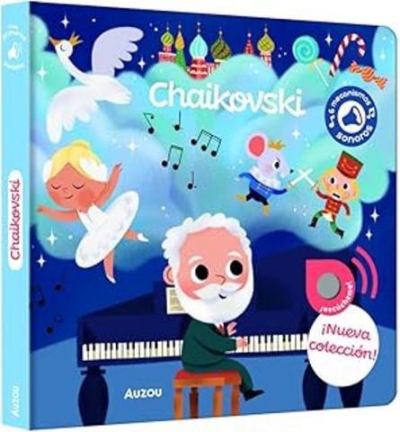 MIS PRIMEROS SONIDOS. CHAIKOVSKI (AUZOU)