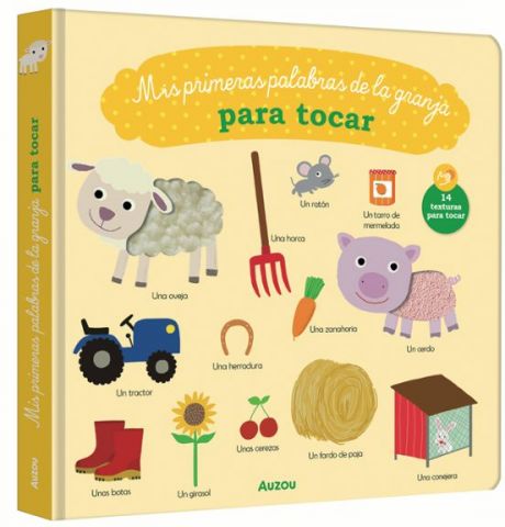 MIS PRIMERAS PALABRAS DE LA GRANJA PARA TOCAR (AUZOU)