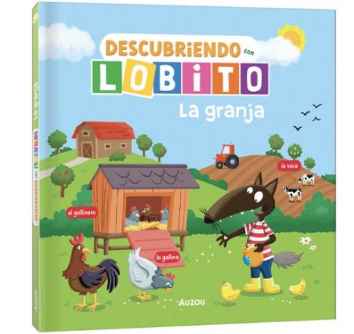 DESCUBRIENDO CON LOBITO. LA GRANJA (AUZOU)