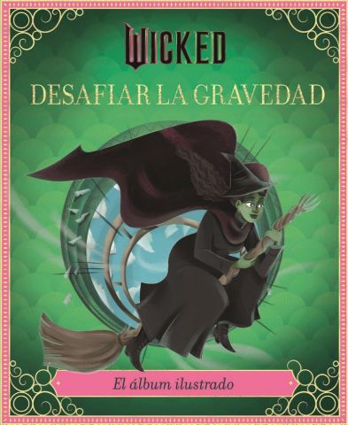 WICKED. DESAFIAR LA GRAVEDAD (MAGAZZINI SALANI)