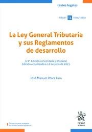 LA LEY GENERAL TRIBUTARIA Y SUS REG. DE DESARROLLO ED. 2025 (TIRANT)