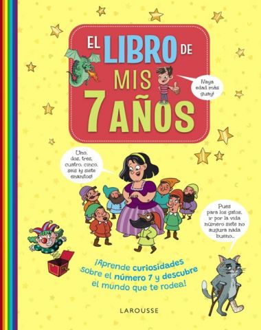 EL LIBRO DE MIS 7 AÑOS (LAROUSSE)