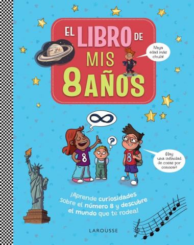 EL LIBRO DE MIS 8 AÑOS (LAROUSSE)