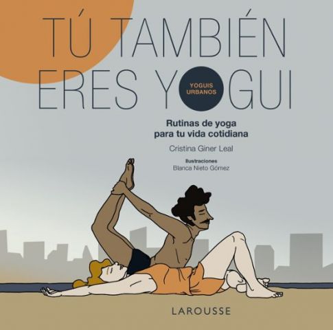 TÚ TAMBIÉN ERES YOGI (LAROUSSE)