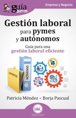 GUÍABURROS: GESTIÓN LABORAL PARA PYMES Y AUTÓNOMOS (EDITATUM)