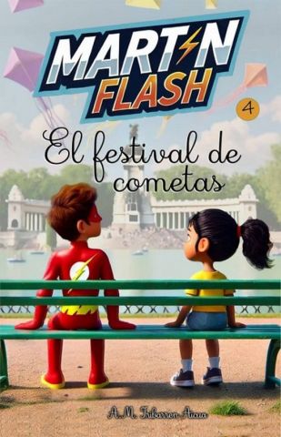 MARTÍNFLASH Y EL FESTIVAL DE COMETAS (EDITATUM)