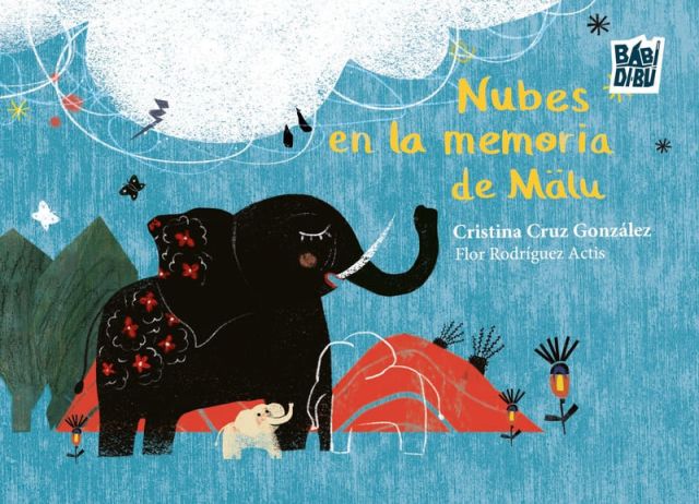 NUBES EN LA MEMORIA DE MÄLU (BABIDI-BÚ)