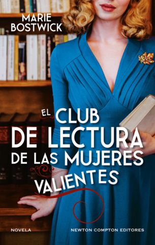 EL CLUB DE LECTURA DE LAS MUJERES VALIENTES (NEWTON COMPTON)