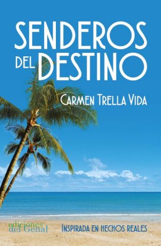 SENDEROS DEL DESTINO (GENAL)