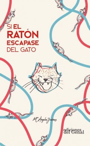 SI EL RATÓN ESCAPASE DEL GATO (GENAL)