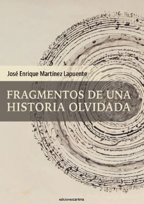 FRAGMENTOS DE UNA HISTORIA OLVIDADA (CARENA)