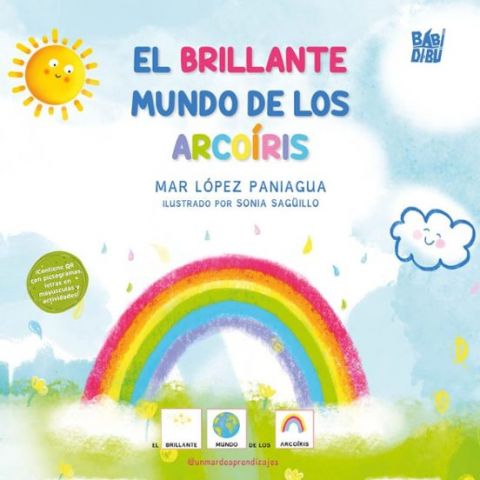 EL BRILLANTE MUNDO DE LOS ARCOÍRIS (BABIDI BU)