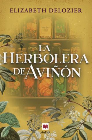 LA HERBOLERA DE AVIÑÓN (MAEVA)