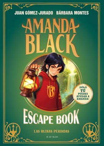 AMANDA BLACK ESCAPE BOOK. LAS RUINAS PERDIDAS (B DE BLOK)