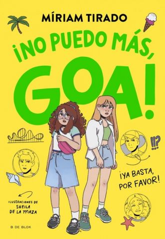 ME LLAMO GOA 11. ¡NO PUEDO MÁS, GOA! (B DE BLOK)