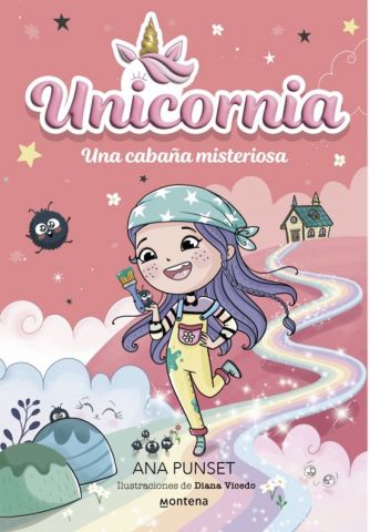 UNICORNIA 15. UNA CABAÑA MISTERIOSA (MONTENA)